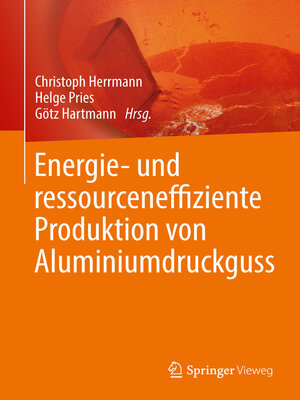 cover image of Energie- und ressourceneffiziente Produktion von Aluminiumdruckguss